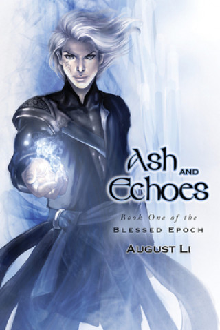 Книга Ash and Echoes August Li