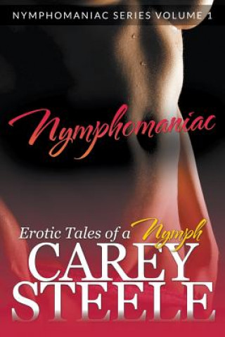 Knjiga Nymphomaniac Carey Steele
