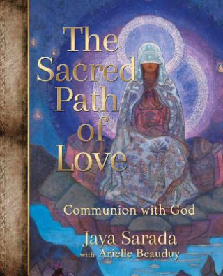 Kniha Sacred Path of Love Jewels ( Jaya ) Sarada