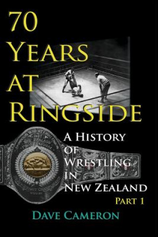 Kniha 70 Years at Ringside Cameron Dave