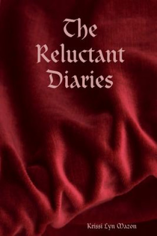 Kniha Reluctant Diaries Krissi Lyn Mazon