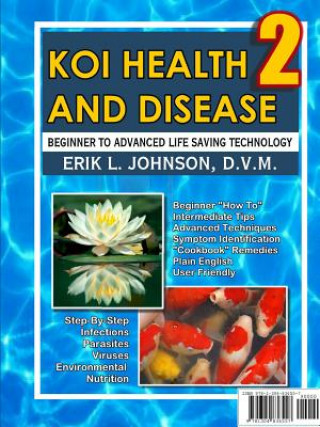 Carte Koi Health & Disease: Everything You Need to Know 2nd Edition Erik Johnson