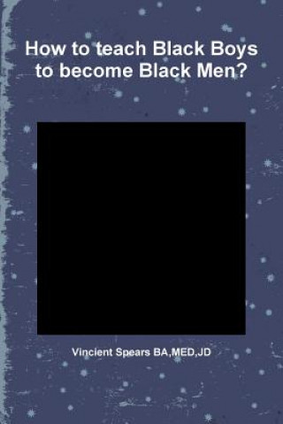 Buch How to Teach Black Boys to Become Black Men? Vincient Spears