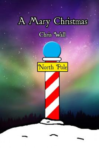 Книга Mary Christmas Chris Wall