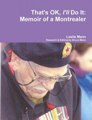 Könyv That's Ok, I'll Do it: Memoir of a Montrealer Leslie Mann