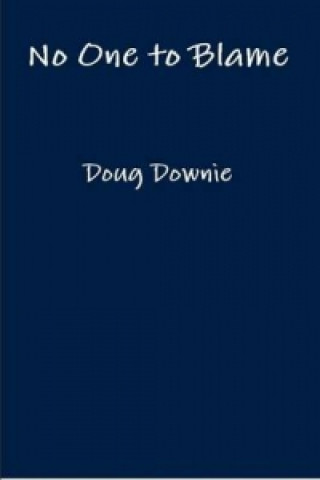 Buch No One to Blame Doug Downie