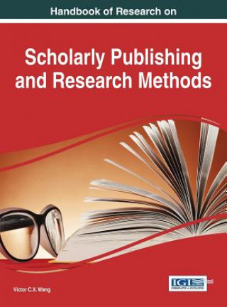 Carte Handbook of Research on Scholarly Publishing and Research Methods Victor Wang