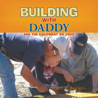 Książka Building with Daddy Stacey K Brickell