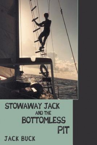 Kniha Stowaway Jack and the Bottomless Pit Jack Buck