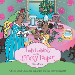 Kniha Lady Ladidody and the Tiffany Teapot Patricia Maclin