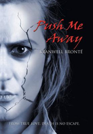 Libro Push Me Away Branwell Bronte