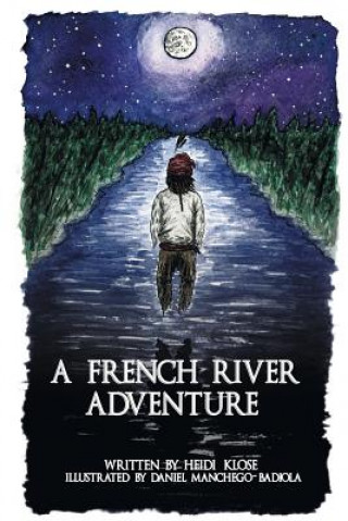 Książka French River Adventure Heidi Klose