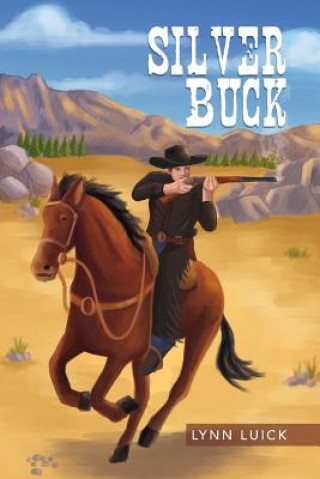 Könyv Silver Buck Lynn Luick