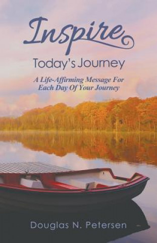 Carte Inspire Today's Journey Douglas N Petersen