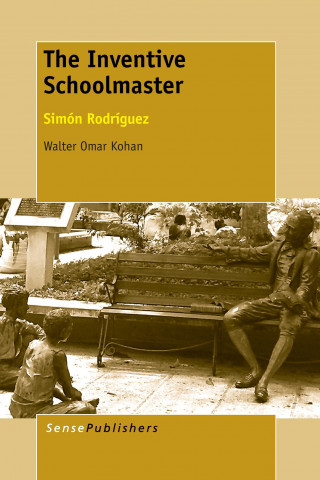 Book Inventive Schoolmaster Walter Omar Kohan