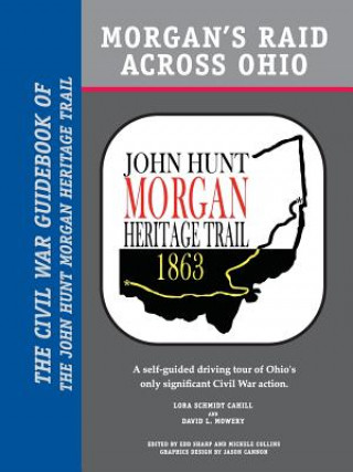 Książka Morgan's Raid Across Ohio David L Mowery