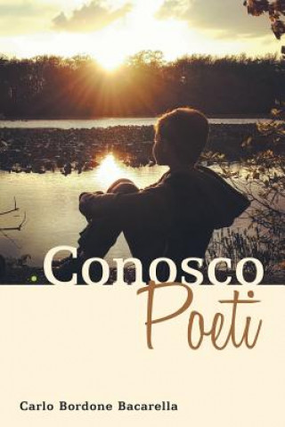 Knjiga Conosco Poeti Carlo Bordone Bacarella