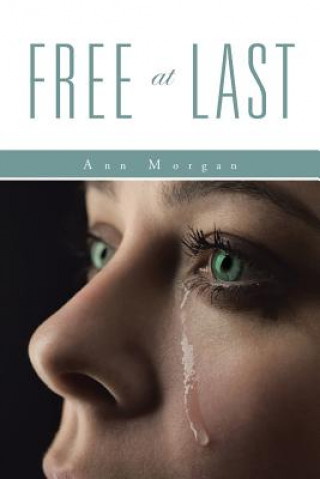 Kniha Free at Last Ann Morgan