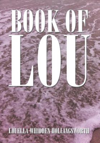 Kniha Book of Lou Louella Whidden Hollingsworth