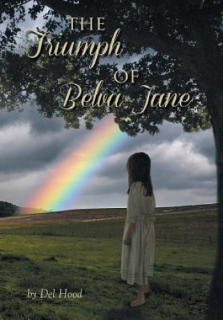 Kniha Triumph of Belva Jane Del Hood