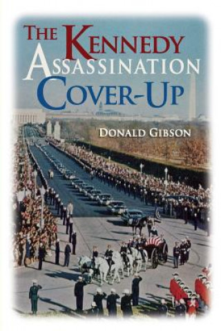 Könyv Kennedy Assassination Cover-up Donald Gibson