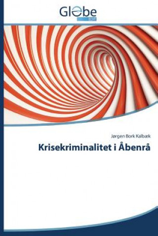 Carte Krisekriminalitet i Abenra Kalbaek Jorgen Bork
