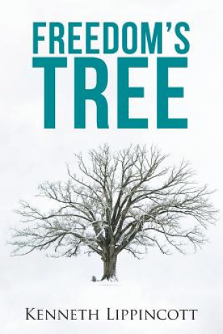 Carte Freedom's Tree Kenneth Lippincott