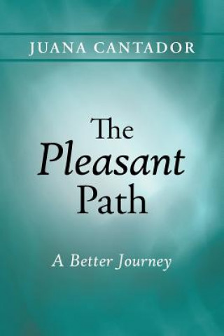 Knjiga Pleasant Path Juana Cantador
