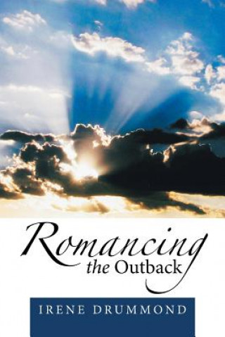 Kniha Romancing the Outback Irene Drummond