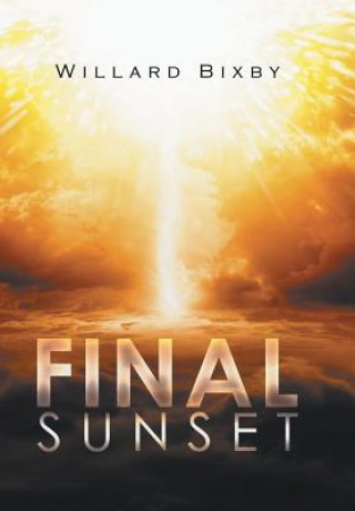 Könyv Final Sunset Willard Bixby