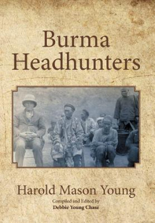 Carte Burma Headhunters Harold Mason Young