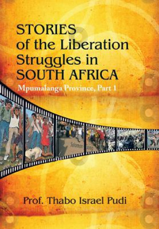 Kniha Stories of the Liberation Struggles in South Africa Prof. Thabo Israel Pudi