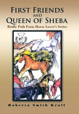 Livre First Friends and Queen of Sheba Roberta Smith Kroll