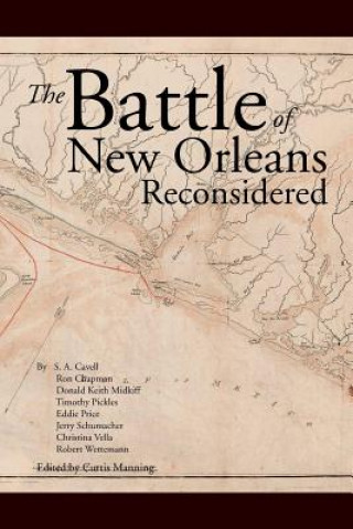Kniha Battle Of New Orleans Reconsidered Curtis Manning