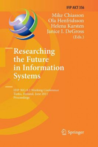 Carte Researching the Future in Information Systems Mike Chiasson
