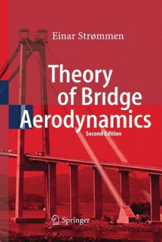 Книга Theory of Bridge Aerodynamics Einar Strommen