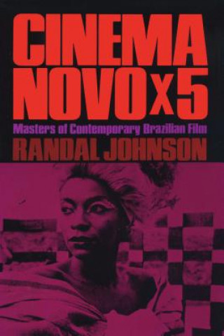 Knjiga Cinema Novo x 5 Professor Randal Johnson