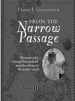 Könyv From the Narrow Passage (Soft) Vol II David T Gochenour
