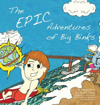 Könyv Epic Adventures of Big Binks Mike Castillo