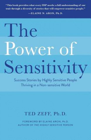 Könyv Power of Sensitivity Ted Zeff