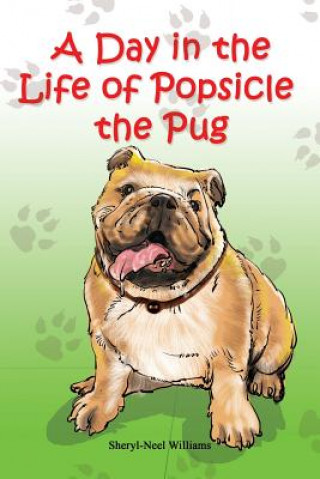 Carte Day in the Life of Popsicle the Pug Sheryl Neel-Williams