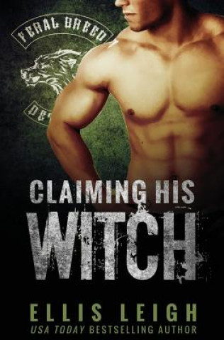 Buch Claiming His Witch Ellis Leigh