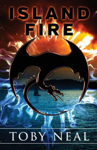 Kniha Island Fire TOBY NEAL