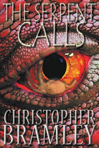 Könyv Serpent Calls Christopher Bramley