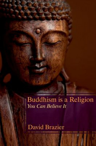 Könyv Buddhism is a Religion David Brazier