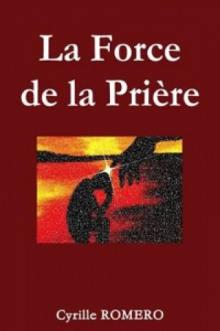 Kniha Force De La Priere Cyrille ROMERO