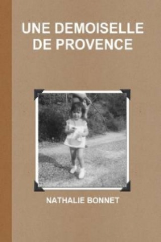 Książka Une Demoiselle De Provence NATHALIE BONNET