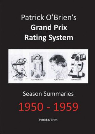 Könyv Patrick O'brien's Grand Prix Rating System: Season Summaries 1950-1959 PATRICK O'BRIEN