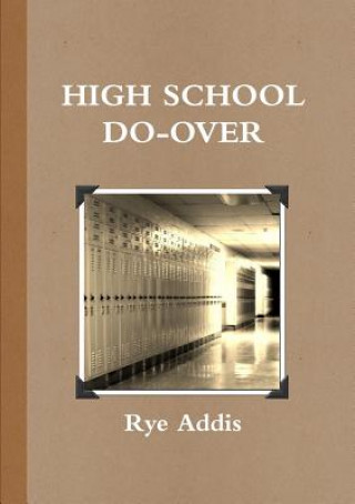 Knjiga High School Do-Over RYE ADDIS