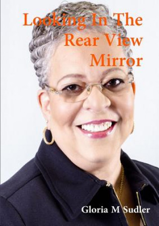 Livre Looking in the Rearview Mirror GLORIA SUDLER